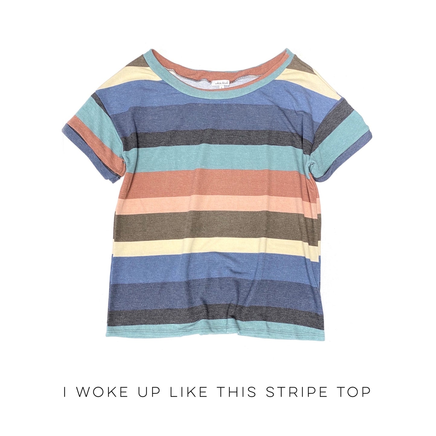 I Woke Up Like This Stripe Top