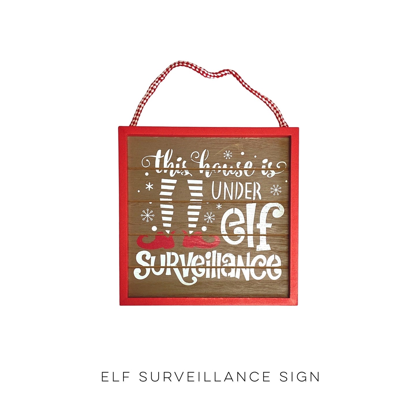Elf Surveillance Sign